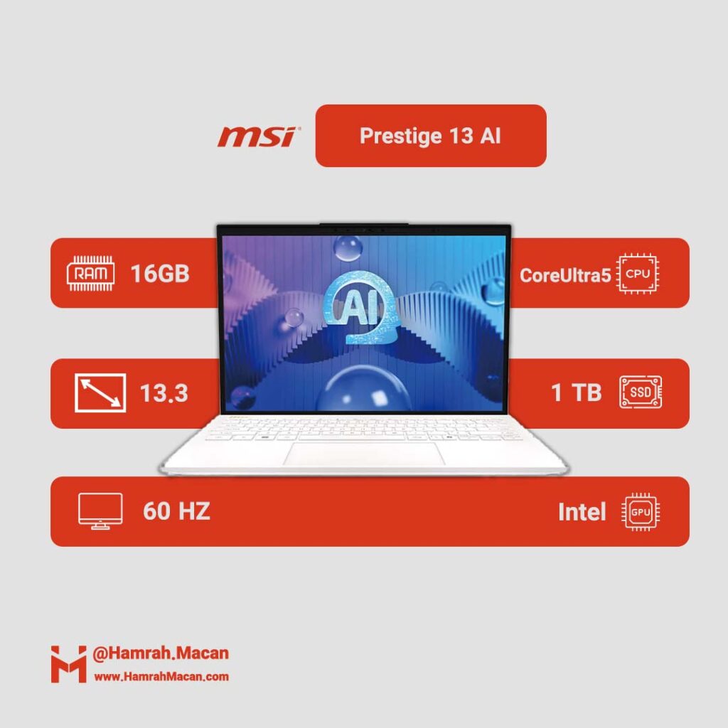 مشخصات لپ تاپ 13.3 اینچی ام اس آی مدل Prestige 13 AI Evo A1M-Core Ultra 5 125H 16GB 1SSD